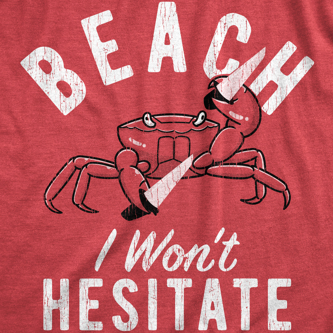 Beach I Wont Hesitate Women's T Shirt