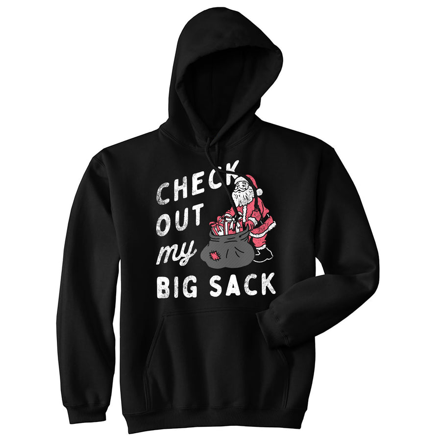 Funny Black - Big Sack Check Out My Big Sack Hoodie Nerdy Christmas Sarcastic Tee