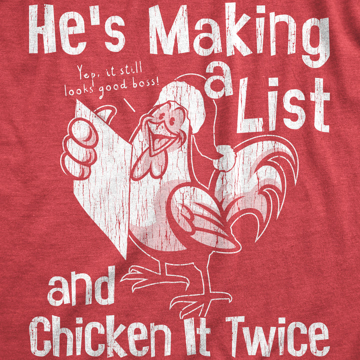 Hes Making A List And Chicken It Twice Women's T Shirt