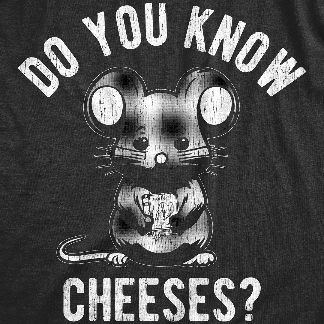 Do You Know Cheeses Women's T Shirt