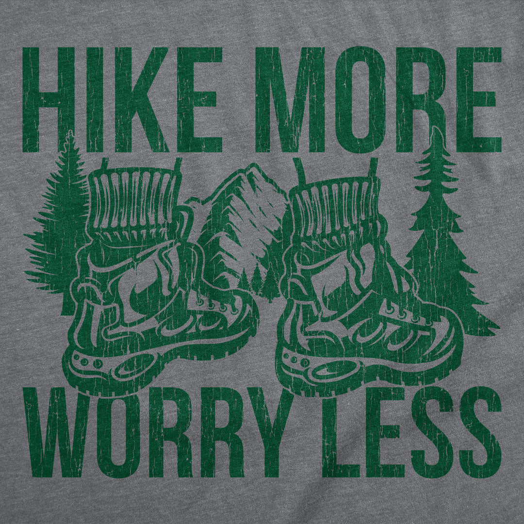 Hike More Worry Less Men's T Shirt