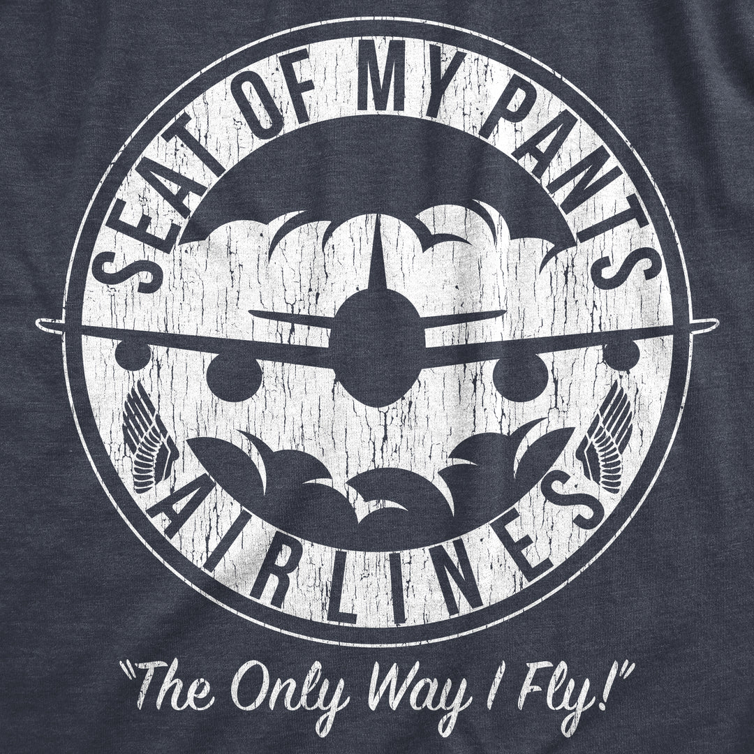 Seat Of My Pants Airlines Men's T Shirt