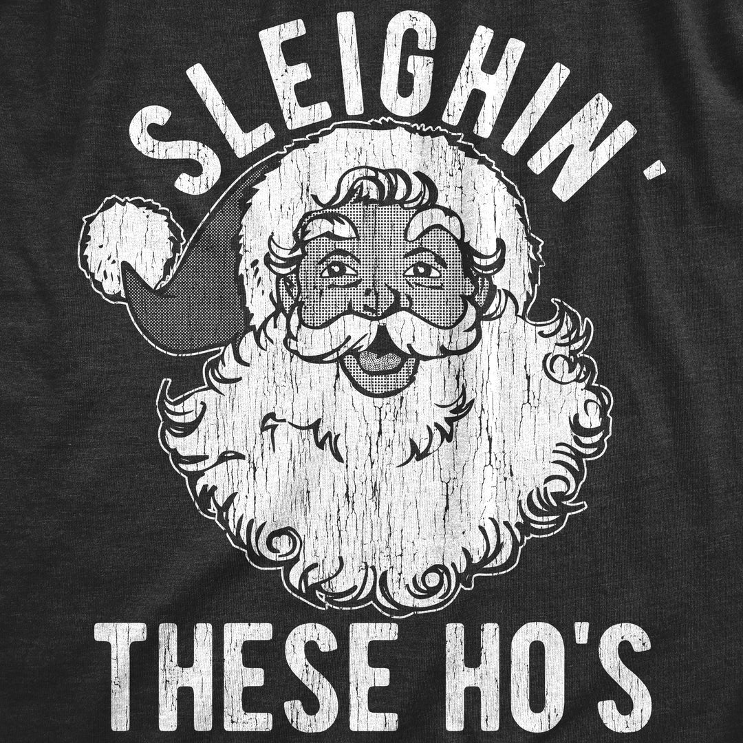 Sleighin These Hos Women's T Shirt