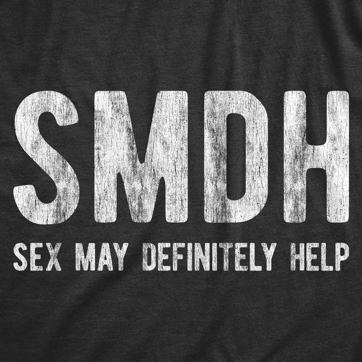 SMDH Sex May Definitely Help Men's T Shirt