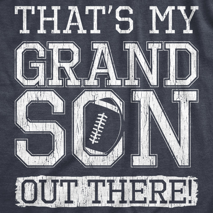 Thats My Grandson Out There Women's T Shirt