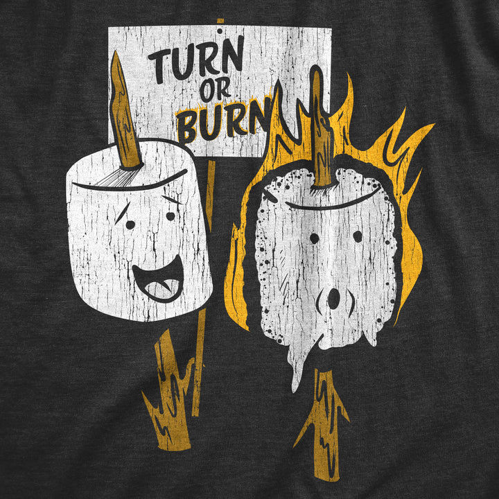 Turn Or Burn Men's T Shirt