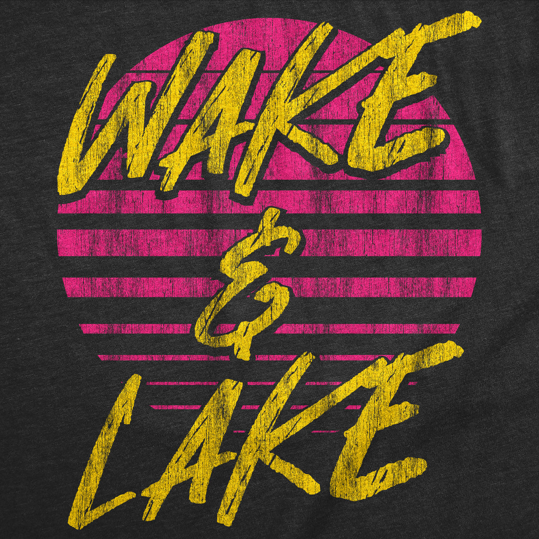 Wake And Lake Women's T Shirt