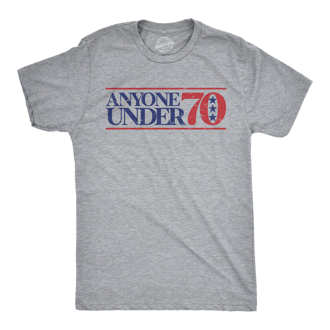 Funny Light Heather Grey - UNDER70 Anyone Under 70 Mens T Shirt Nerdy Political sarcastic Tee