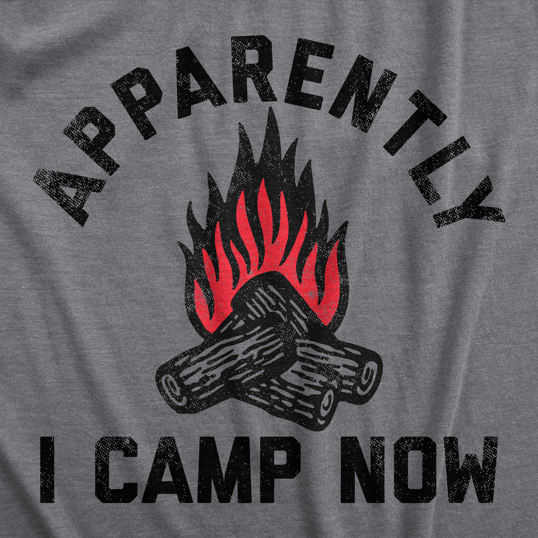 Apparently I Camp Now Men's T Shirt