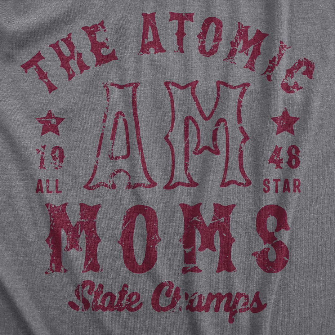 The Atomic Moms State Champs Women's T Shirt