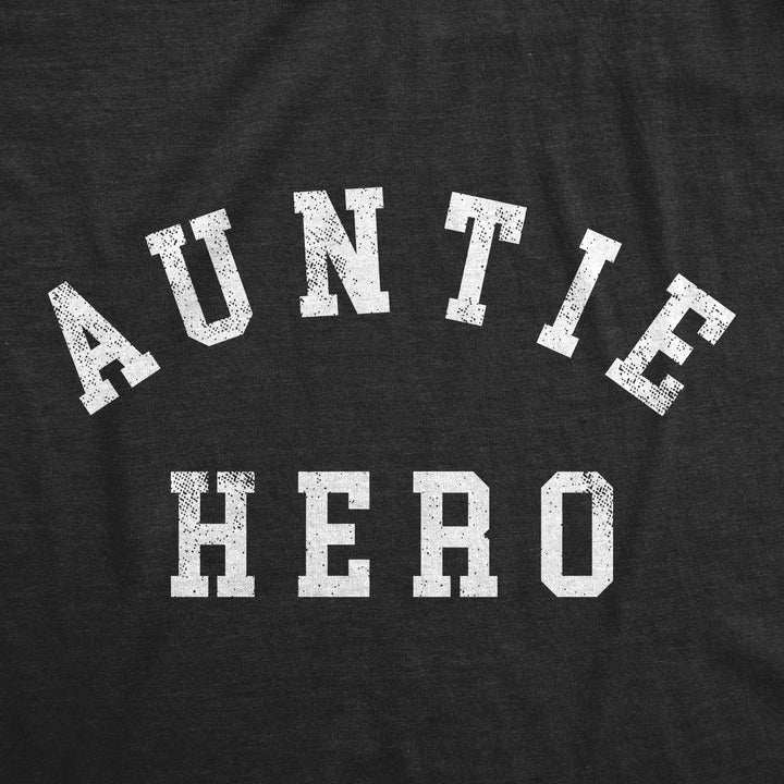 Auntie Hero Women's T Shirt