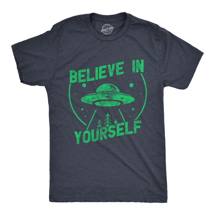 Funny Heather Navy - BELIEVE Believe In Yourself UFO Mens T Shirt Nerdy Space sarcastic Tee