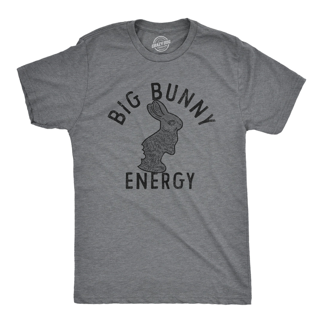 Funny Dark Heather Grey - BUNNY Big Bunny Energy Mens T Shirt Nerdy Easter Tee