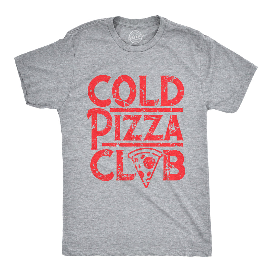 Funny Light Heather Grey - PIZZA Cold Pizza Club Mens T Shirt Nerdy Food sarcastic Tee