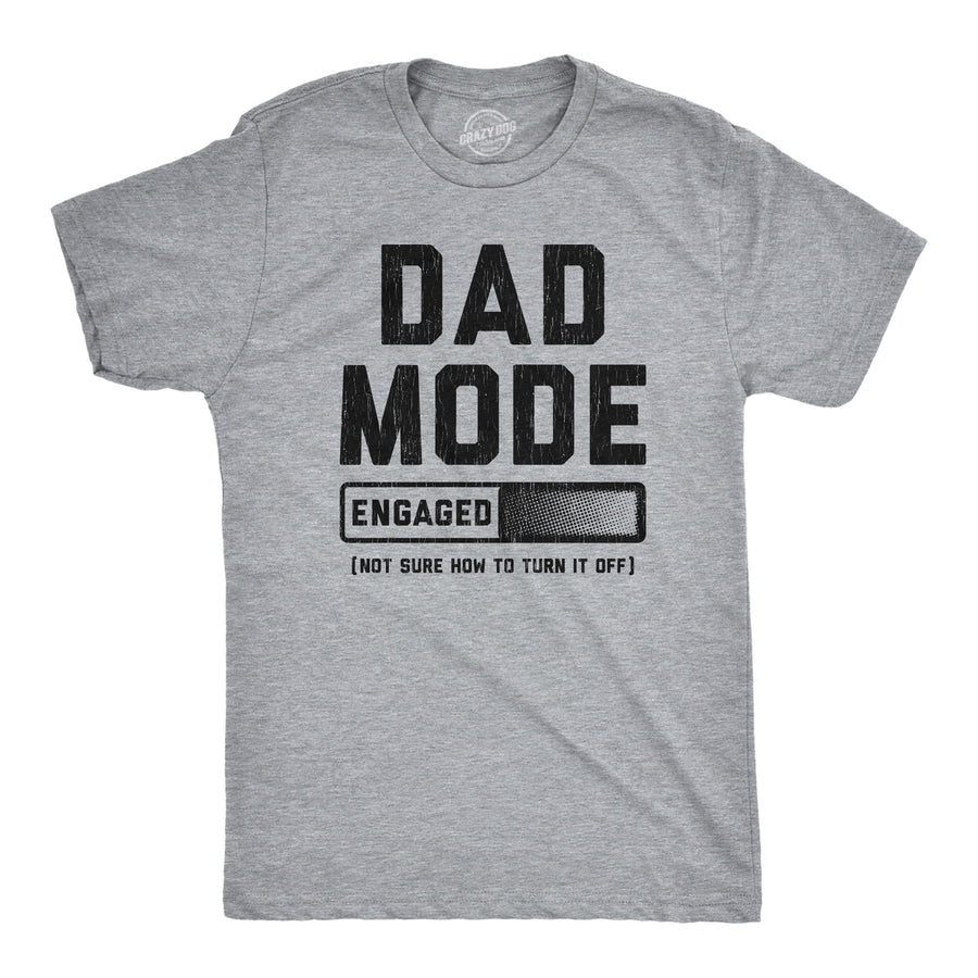 Funny Light Heather Grey - DADMODE Dad Mode Engaged Mens T Shirt Nerdy Father's Day Sarcastic Tee