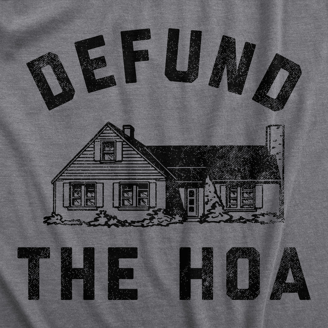Defund The HOA Men's T Shirt