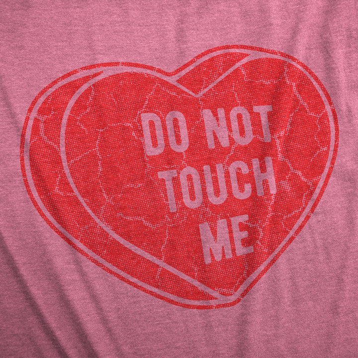 Dont Touch Me Women's T Shirt