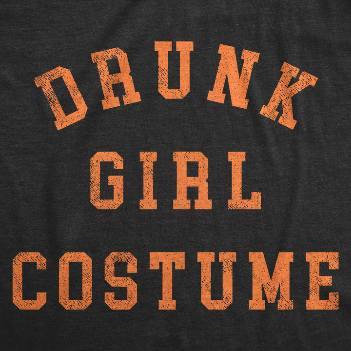 Drunk Girl Costume Women's T Shirt