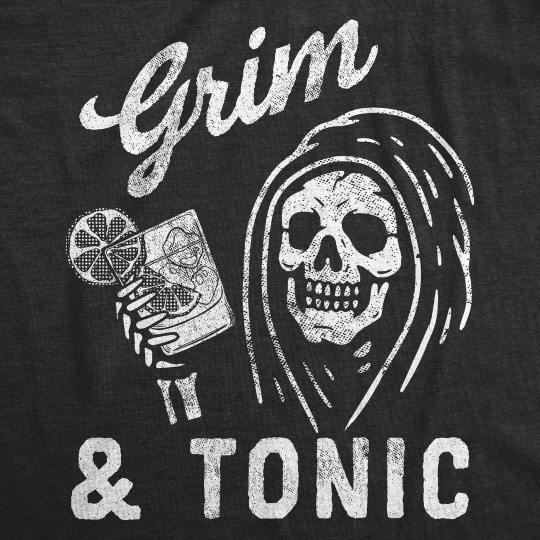 Grim And Tonic Women's T Shirt