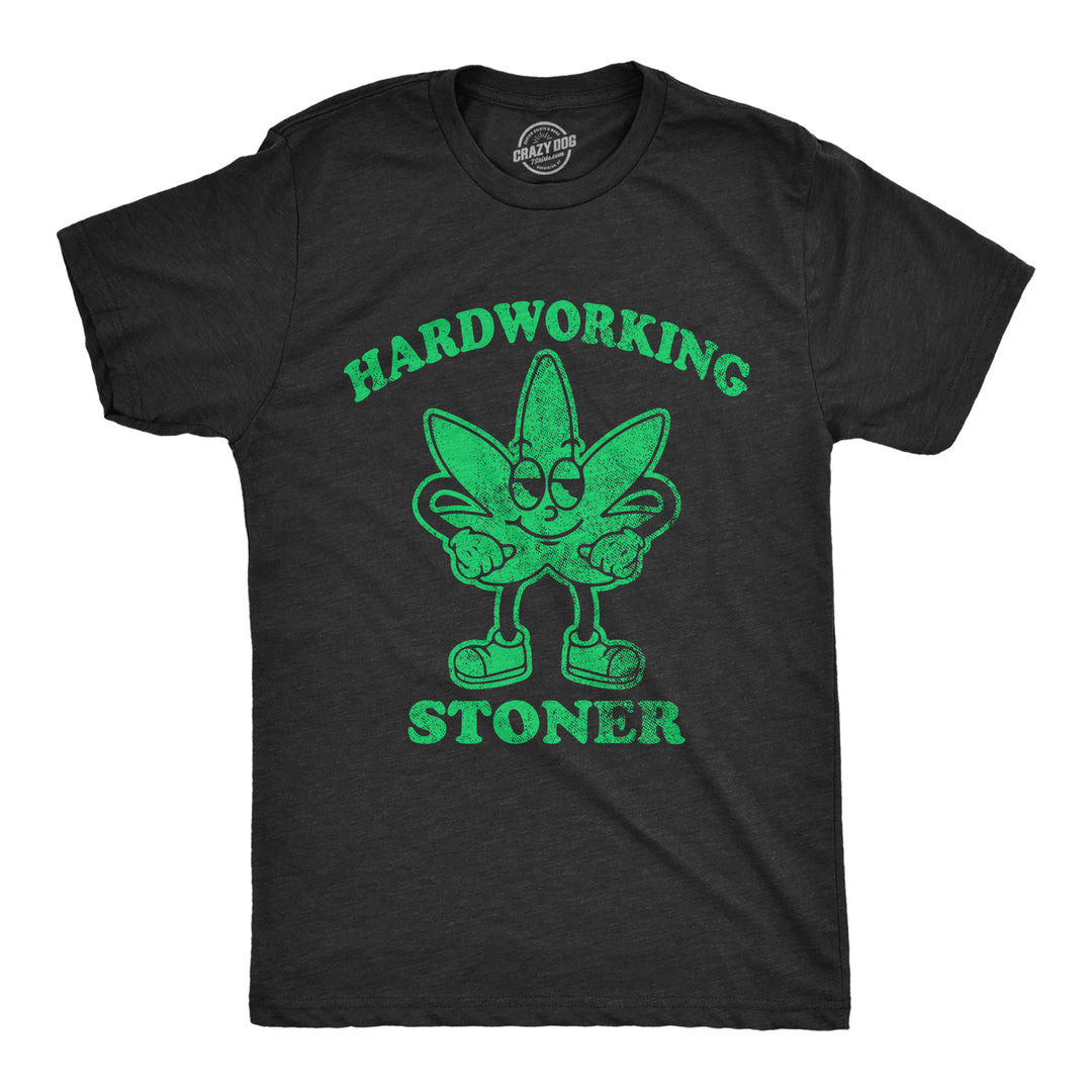 Funny Heather Black - STONER Hardworking Stoner Mens T Shirt Nerdy 420 Sarcastic Tee