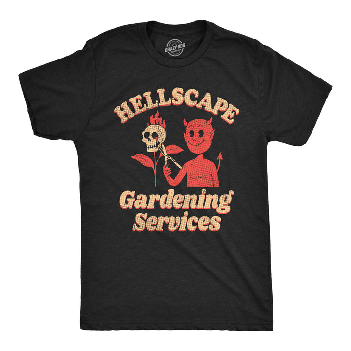 Funny Heather Black - HELLSCAPE Hellscape Gardening Services Mens T Shirt Nerdy Halloween Sarcastic Tee