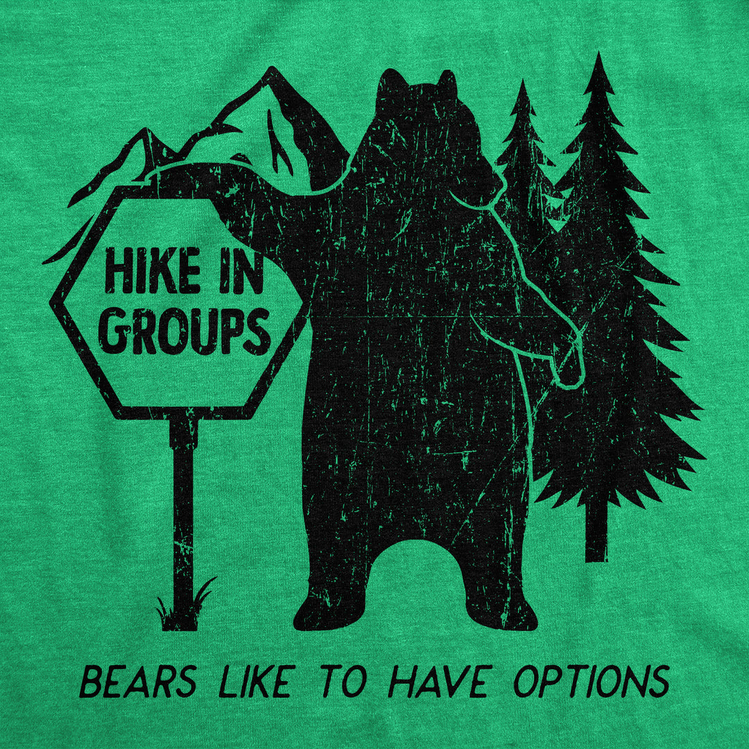 Hike In Groups Bears Like To Have Options Men's T Shirt