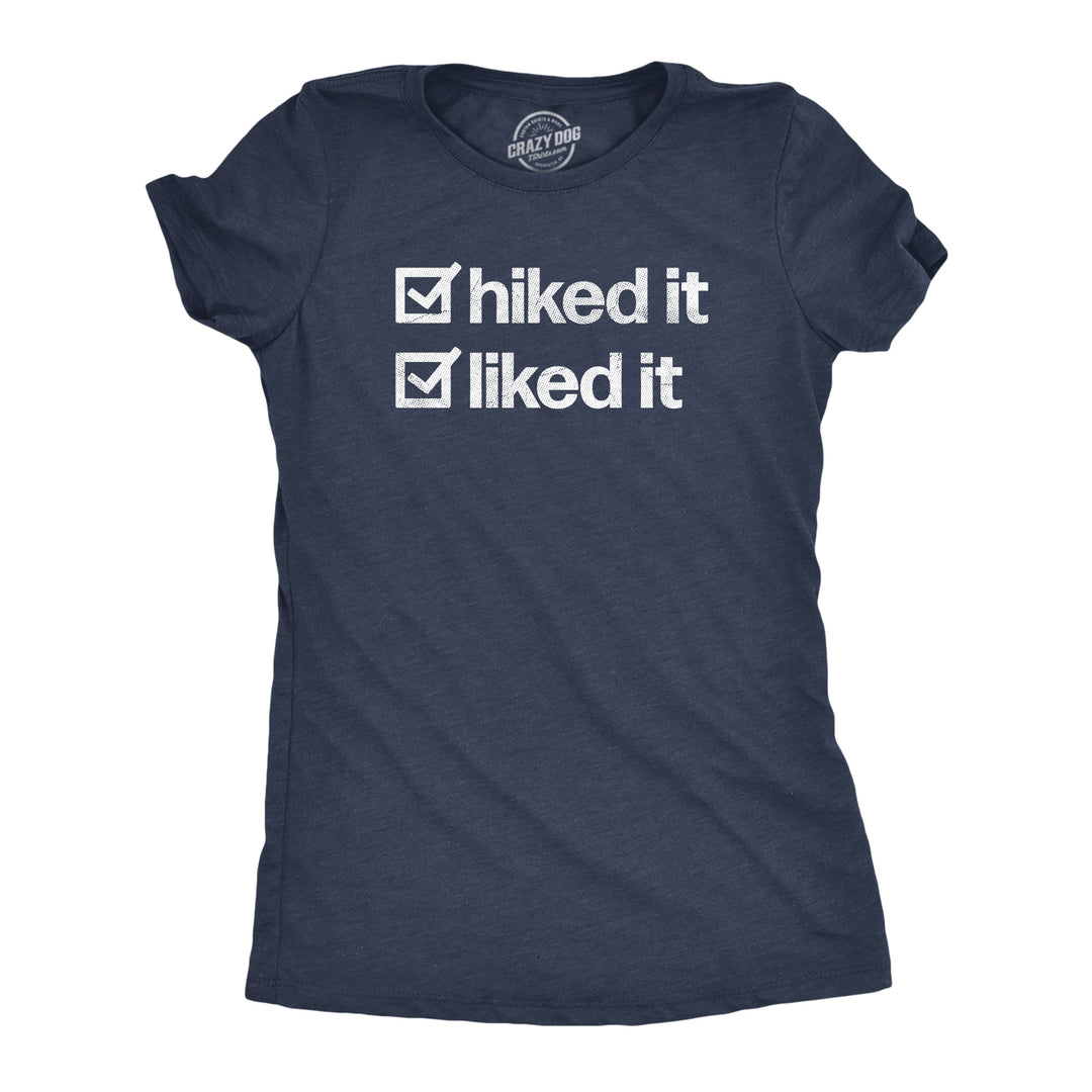 Funny Heather Navy - HIKED Hiked It Liked It Womens T Shirt Nerdy Camping Tee