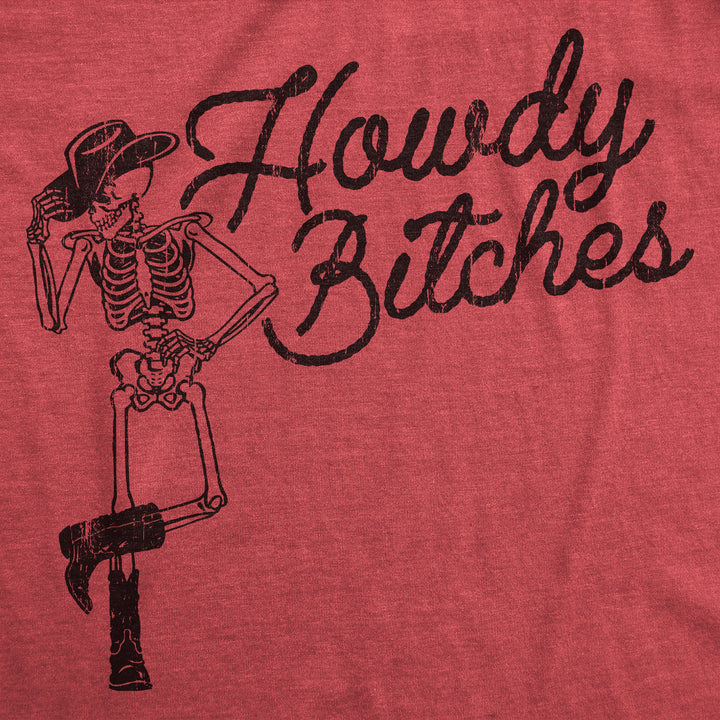 Howdy Bitches Men's T Shirt