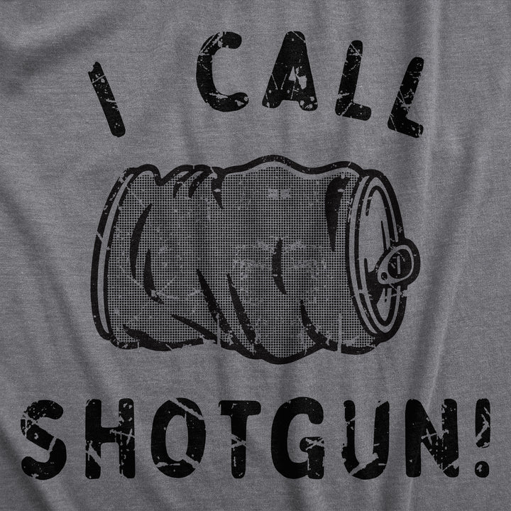 I Call Shotgun Men's T Shirt