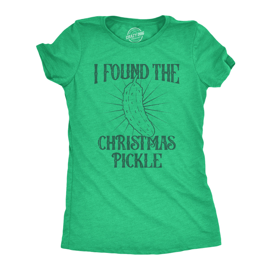 Funny Heather Green - PICKLE I Found The Christmas Pickle Womens T Shirt Nerdy Christmas Tee