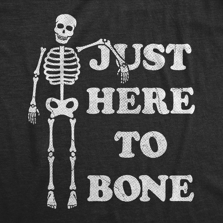 Just Here To Bone Men's T Shirt