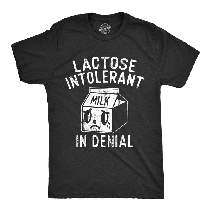 Funny Heather Black - LACTOSE Lactose Intolerant In Denial Mens T Shirt Nerdy Food sarcastic Tee