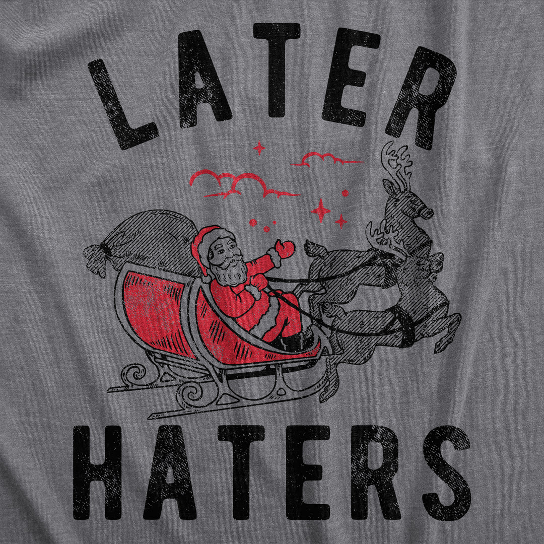 Later Haters Santa Men's T Shirt