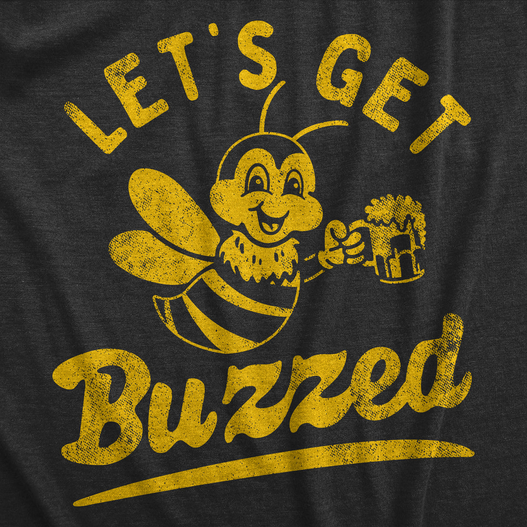 Lets Get Buzzed Men's T Shirt