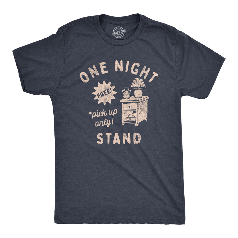 Funny Heather Navy - STAND One Night Stand Mens T Shirt Nerdy Sarcastic sex Tee