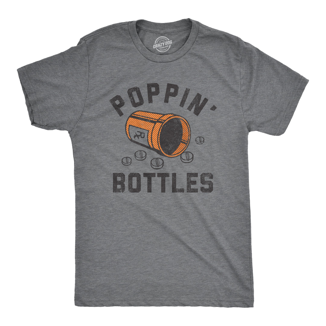 Funny Dark Heather Grey - BOTTLES Poppin Bottles Mens T Shirt Nerdy Sarcastic Tee