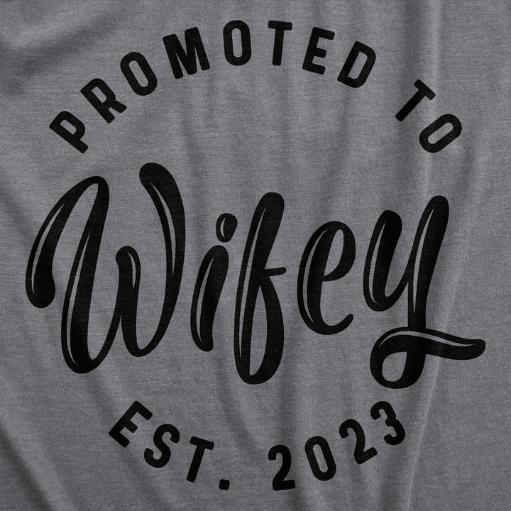 Promoted To Wifey 2022 Women's T Shirt