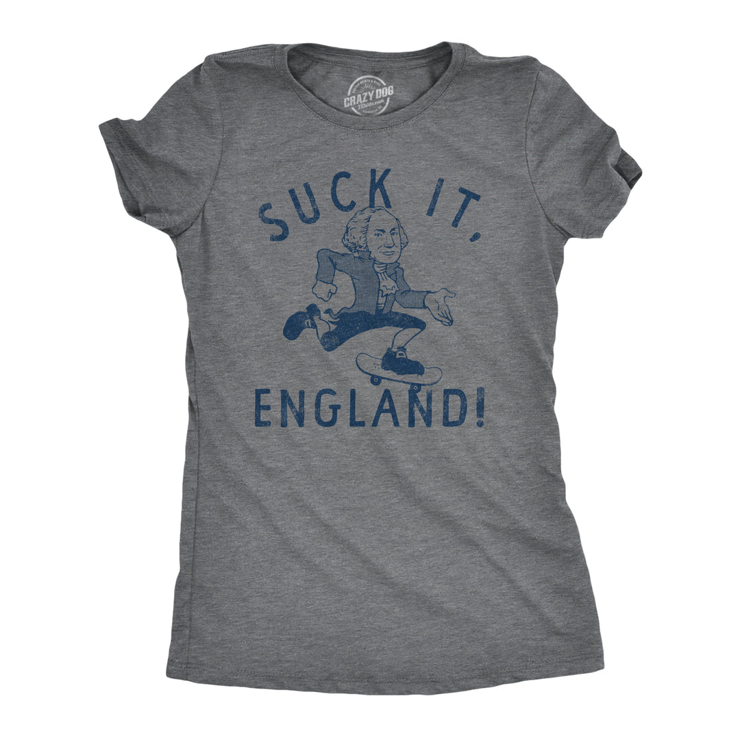 Funny Dark Heather Grey - ENGLAND Suck It England Womens T Shirt Nerdy Fourth Of July Sarcastic Tee