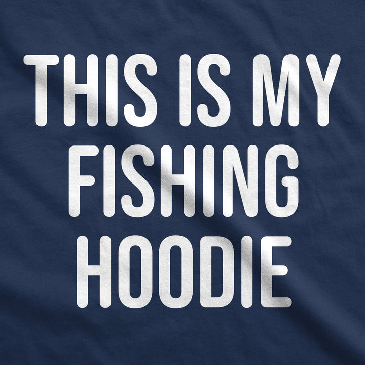 This Is My Fishing Hoodie Hoodie