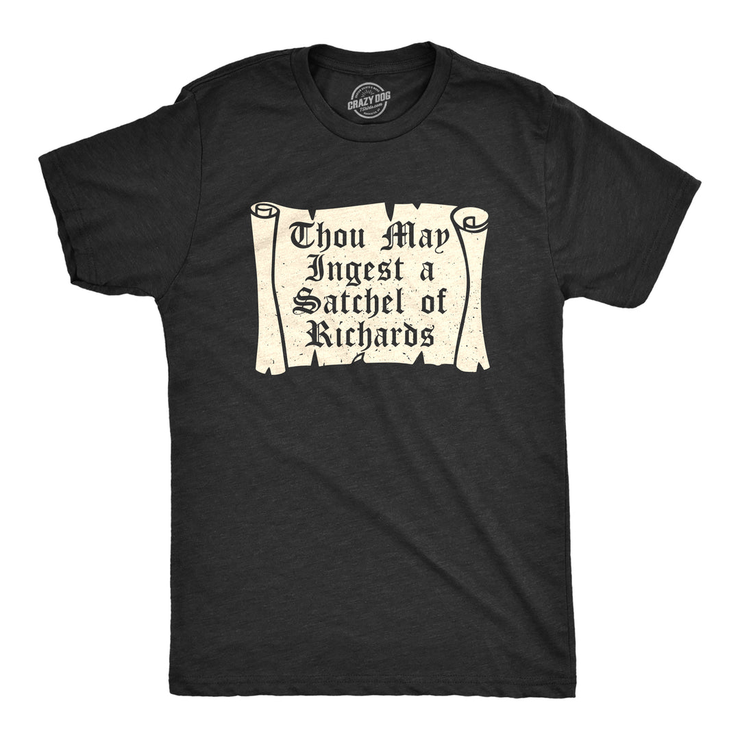 Funny Heather Black - RICHARDS Thou May Ingest A Satchel Of Richards Mens T Shirt Nerdy Sarcastic Tee