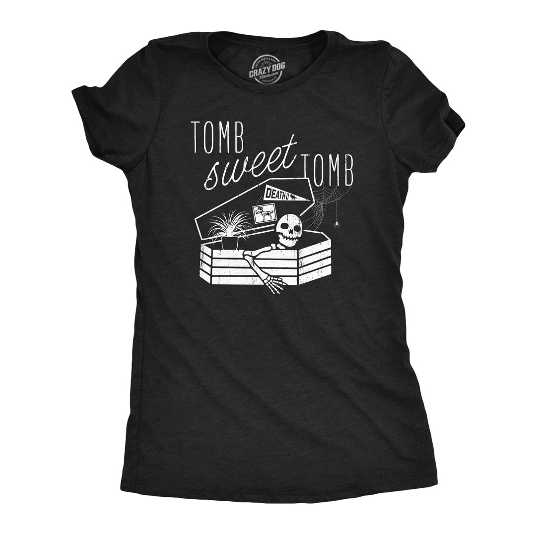 Funny Heather Black - TOMB Tomb Sweet Tomb Womens T Shirt Nerdy halloween Sarcastic Tee