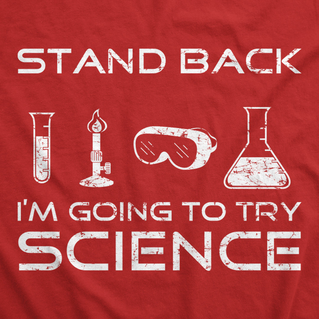 Stand Back I'm Going To Try Science Hoodie