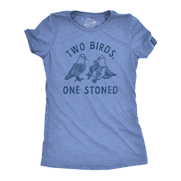 Funny Light Heather Blue - BIRDS Two Birds One Stoned Womens T Shirt Nerdy 420 animal Tee