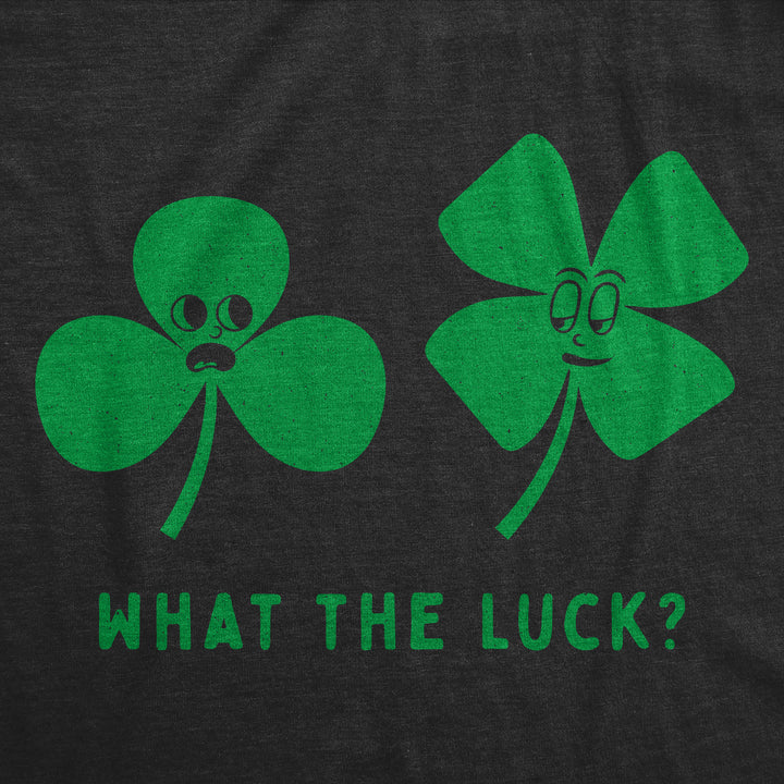 What The Luck Men's T Shirt