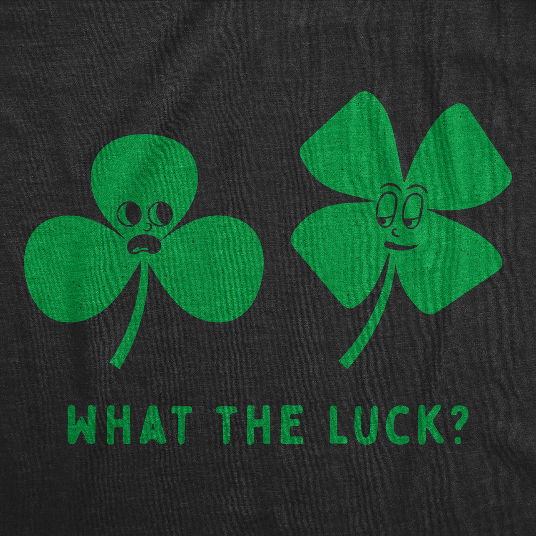 What The Luck Women's T Shirt