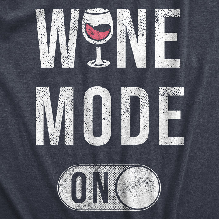 Wine Mode On Men's T Shirt