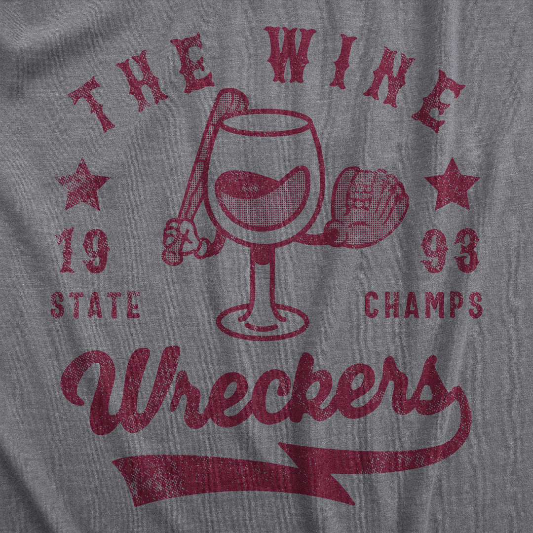 The Wine Wreckers State Champs Women's T Shirt