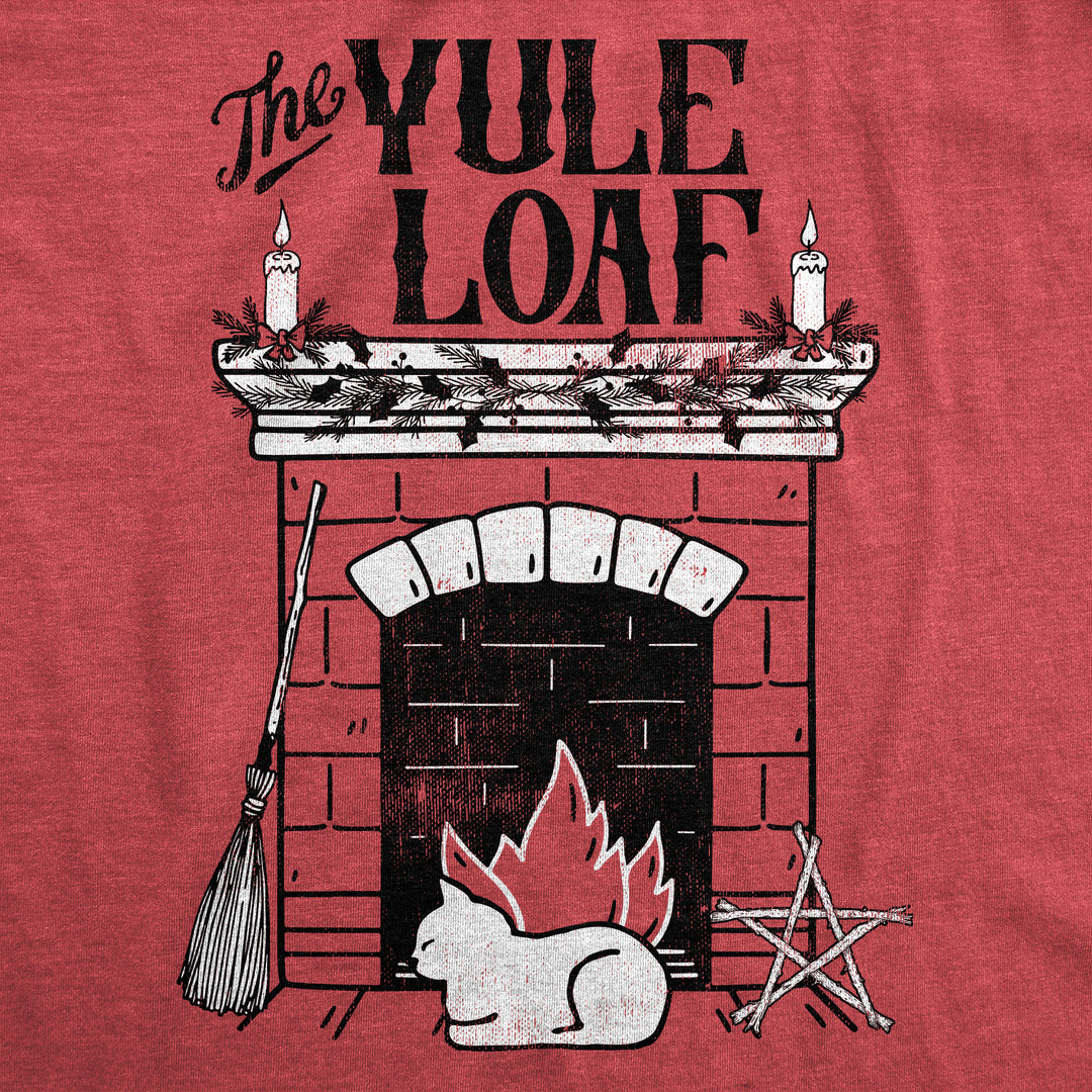 The Yule Loaf Women's T Shirt