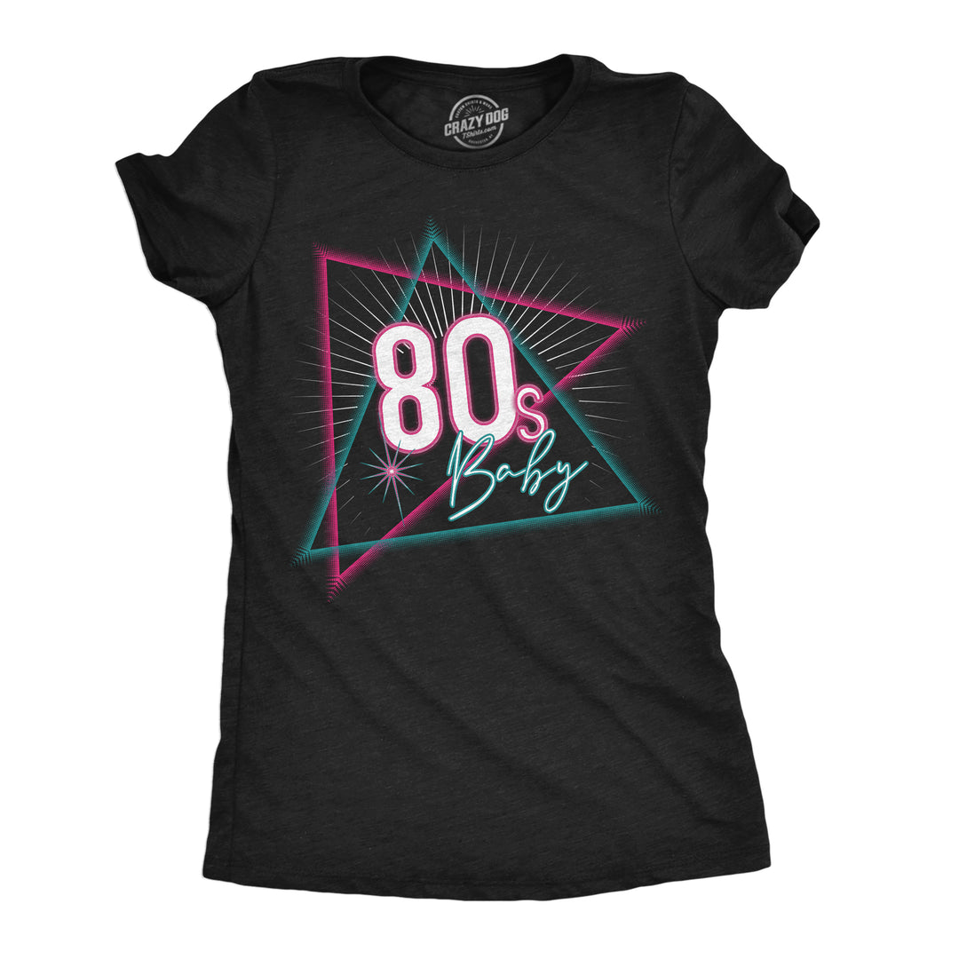 Funny Heather Black - 80s Baby 80s Baby Womens T Shirt Nerdy retro Tee