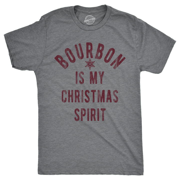 Funny Dark Heather Grey - Bourbon Xmas Spirit Bourbon Is My Christmas Spirit Mens T Shirt Nerdy Christmas drinking liquor Tee